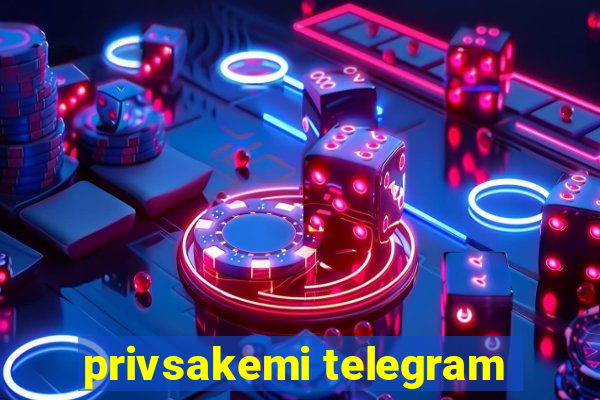 privsakemi telegram